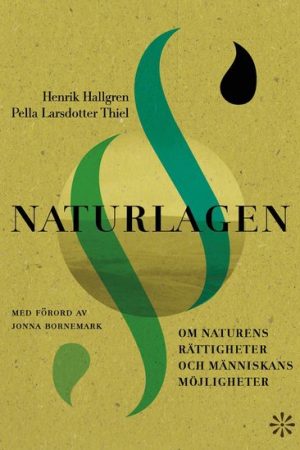 Naturlagen av Pella Larsdotter Thiel och Henrik Hallgren